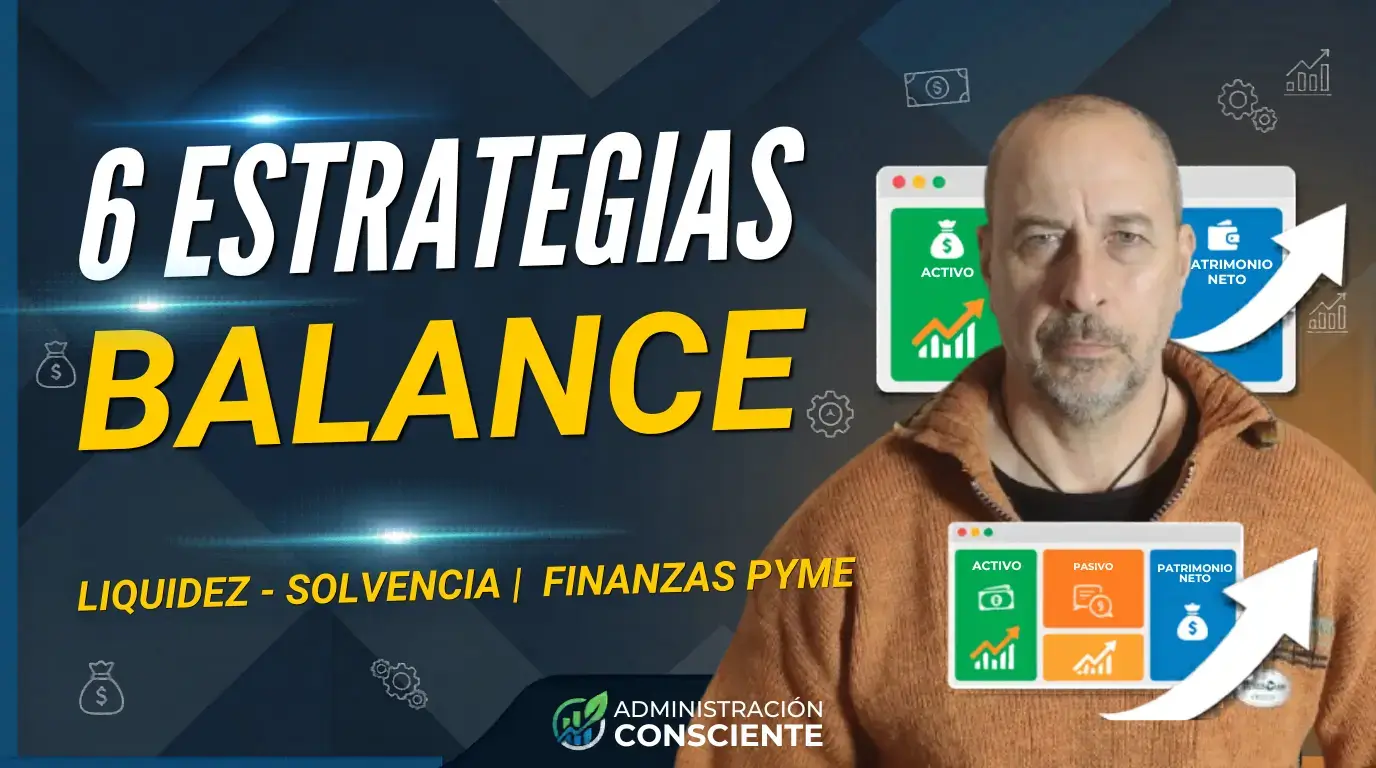 6 funciones estratégicas del balance general para una Pyme